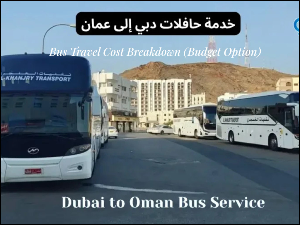 Dubai to Oman bus travel budget option long distance journey