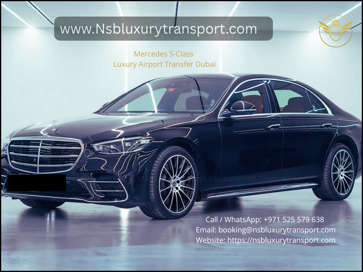 Mercedes S-Class airport transfer Dubai VIP chauffeur service