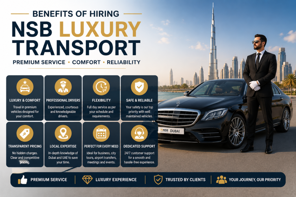 Benefits of hiring NSB Luxury Transport with luxury chauffeur car service in Dubai featuring Mercedes sedan and professional driver