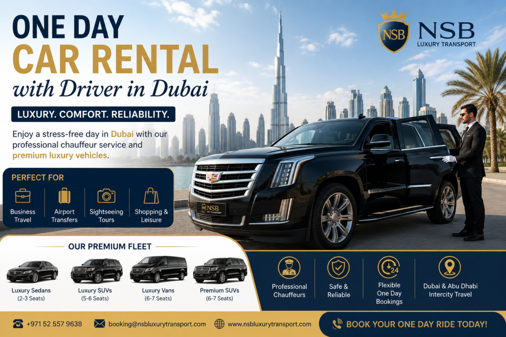 One day car rental with driver in Dubai featuring luxury SUV chauffeur service and premium NSB fleet near Burj Khalifa