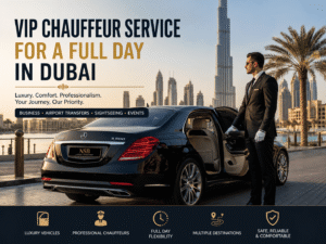 VIP chauffeur service for a full day in Dubai featuring a luxury Mercedes S-Class, professional chauffeur, and Dubai skyline with Burj Khalifa in the background.