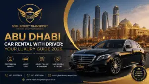 Abu Dhabi car rental with driver luxury chauffeur service by NSB Luxury Transport featuring premium Mercedes sedan and Abu Dhabi skyline