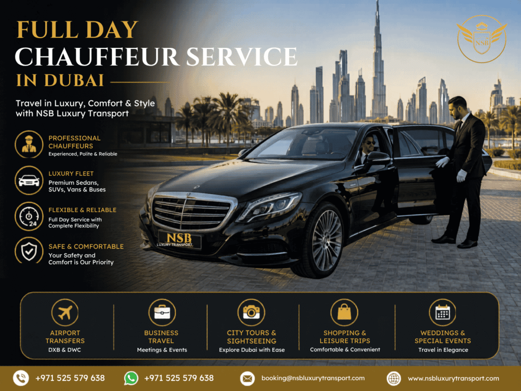 Full day chauffeur service in Dubai featuring luxury Mercedes sedan, professional chauffeur, Dubai skyline, airport transfers, business travel, city tours, and VIP transportation by NSB Luxury Transport