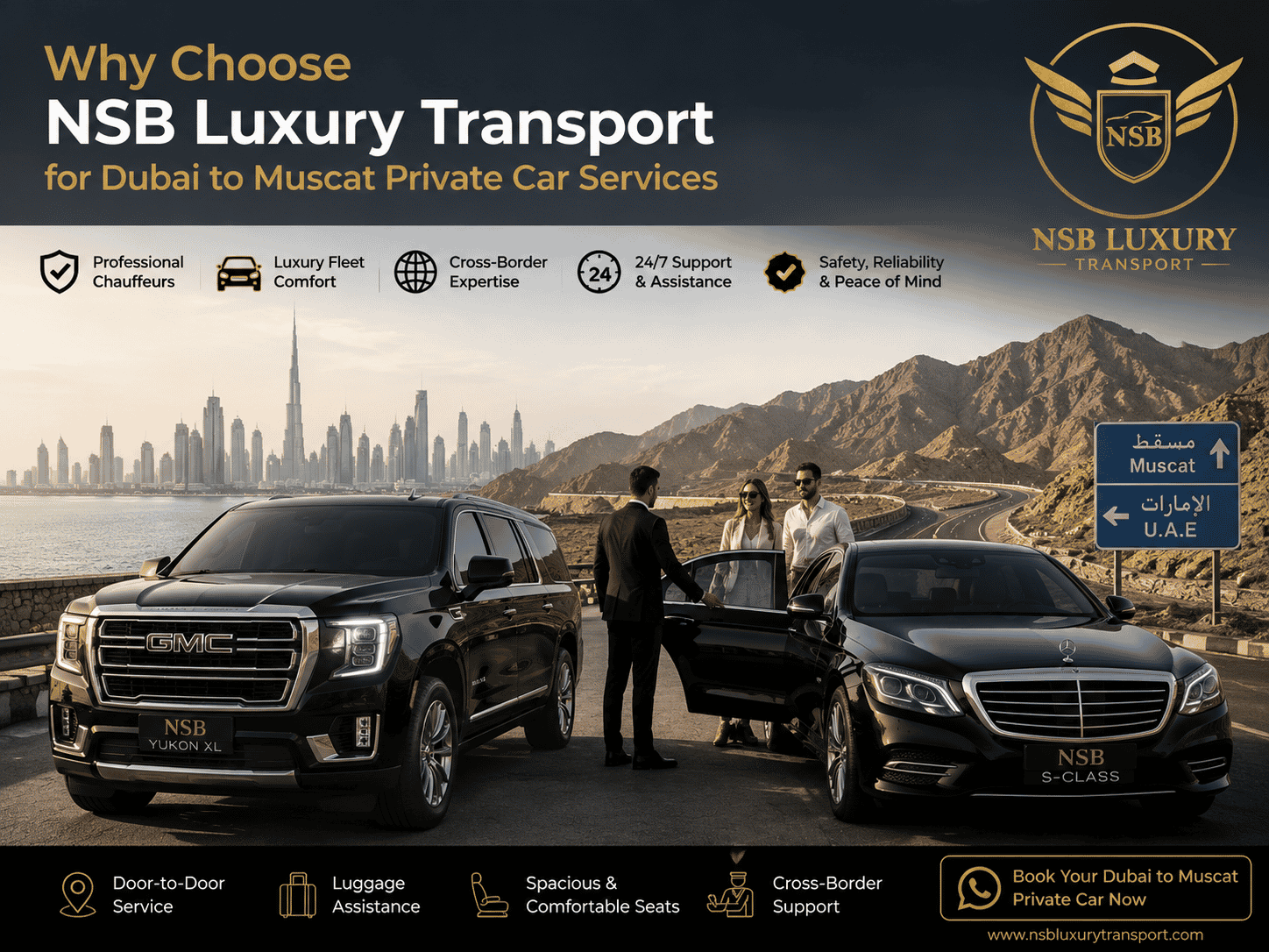 Dubai to Muscat Private Car Service with NSB Luxury Transport