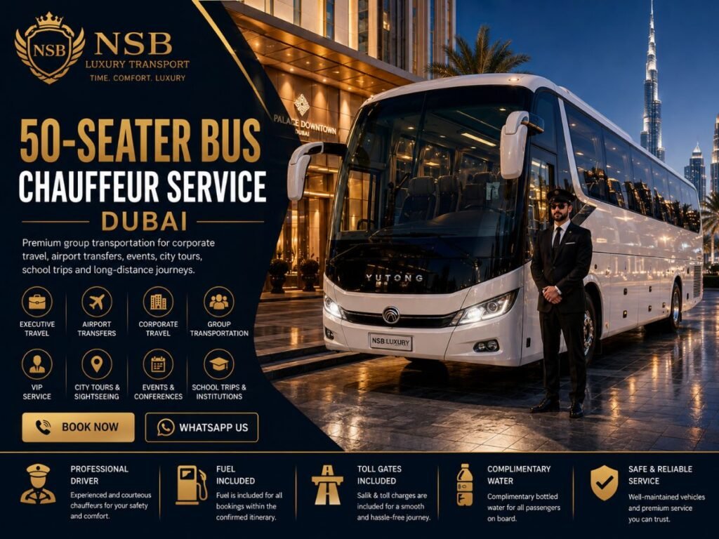 Luxury 50-seater coach bus with a professional chauffeur outside a premium Dubai hotel, offering airport transfers, corporate transportation, city tours, school trips, weddings, staff transport, and VIP group travel by NSB Luxury Transport.