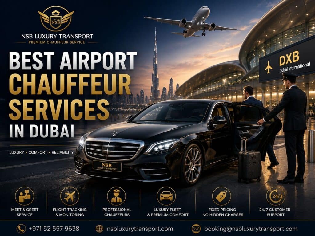 Experience the best airport chauffeur services in Dubai with NSB Luxury Transport. Enjoy luxury Mercedes-Benz airport transfers, professional RTA-licensed chauffeurs, meet-and-greet service, flight tracking, fixed pricing, and reliable transportation from DXB, DWC, and Abu Dhabi International Airport.
