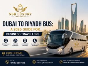 Dubai to Riyadh bus travel guide featuring a luxury coach, Riyadh skyline, and NSB Luxury Transport logo for comfortable cross-border business travel