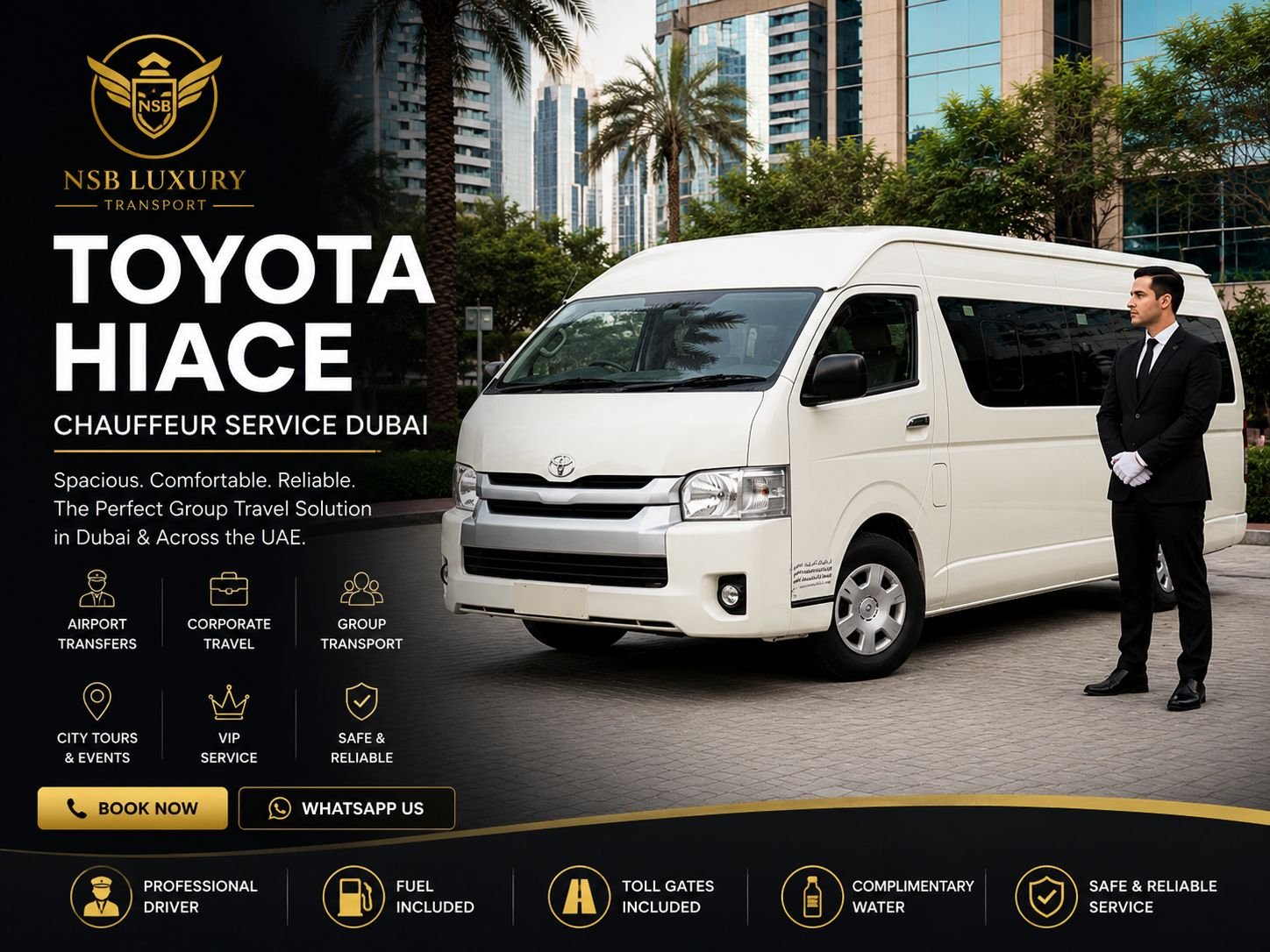 Black Toyota Hiace luxury 12-seater van with a professional chauffeur outside a premium Dubai hotel, offering airport transfers, corporate group transportation, family travel, city tours, hotel transfers, and VIP chauffeur service by NSB Luxury Transport.