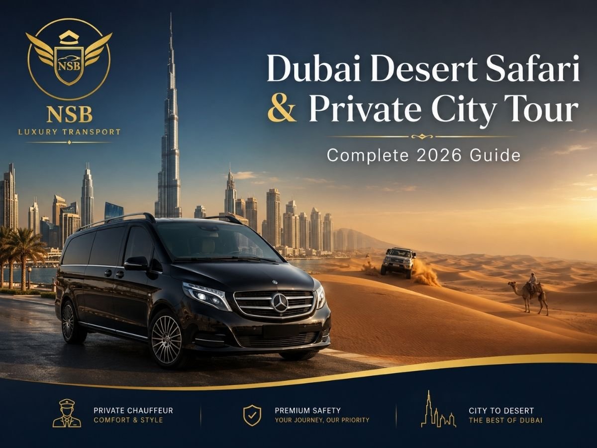 Dubai Desert Safari and City Tour with private chauffeur, luxury vehicle, Burj Khalifa skyline, desert dunes, and safari experience