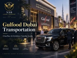 Gulfood Dubai Transportation with private chauffeur, GMC Yukon, exhibition transfers and Dubai World Trade Centre event transport