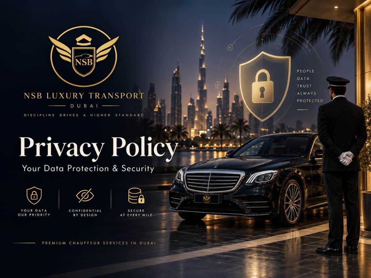 NSB Luxury Transport privacy policy banner with a luxury Mercedes vehicle, chauffeur and data protection shield in Dubai