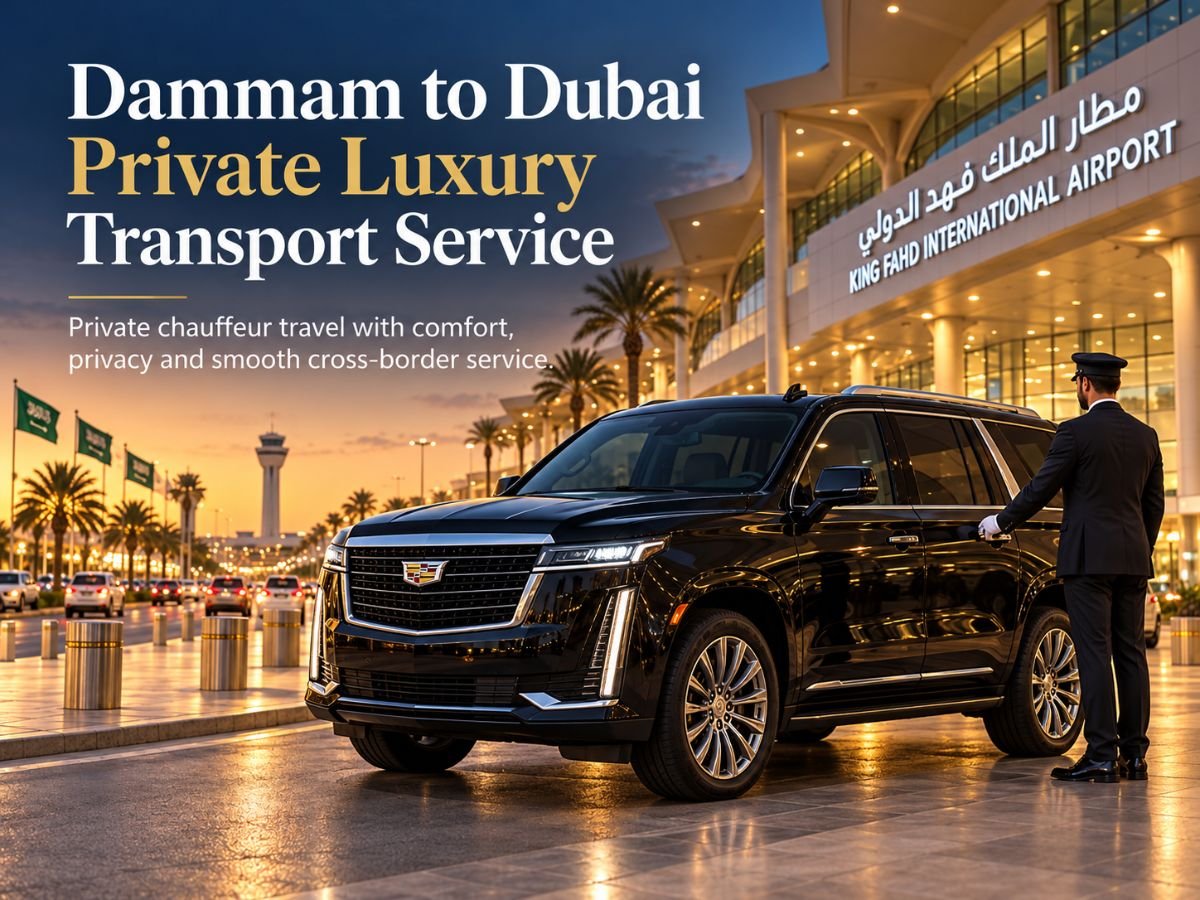 Dammam to Dubai private luxury transport service with premium SUV and professional chauffeur at King Fahd International Airport