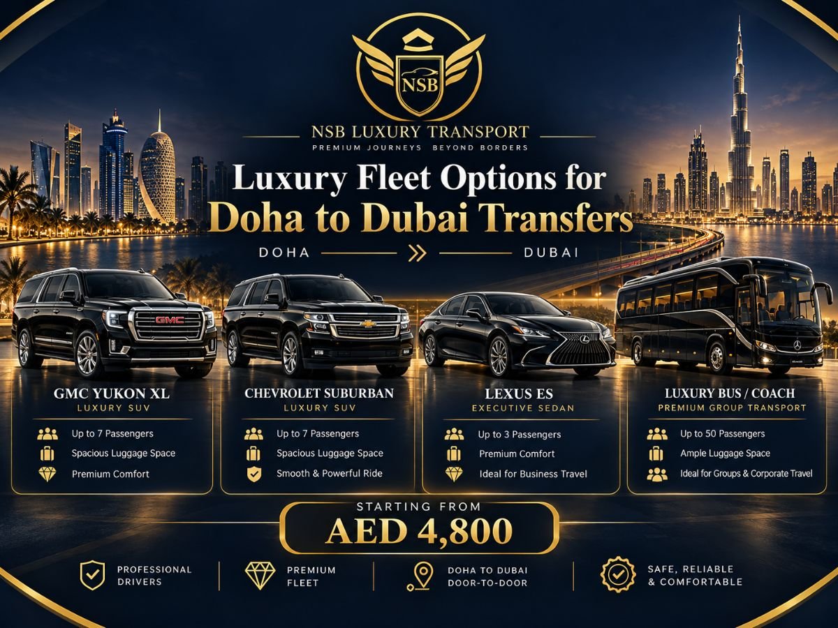 Doha to Dubai luxury chauffeur fleet with GMC Yukon XL, Chevrolet Suburban, Lexus ES and luxury coach, with rates starting from AED 4,800