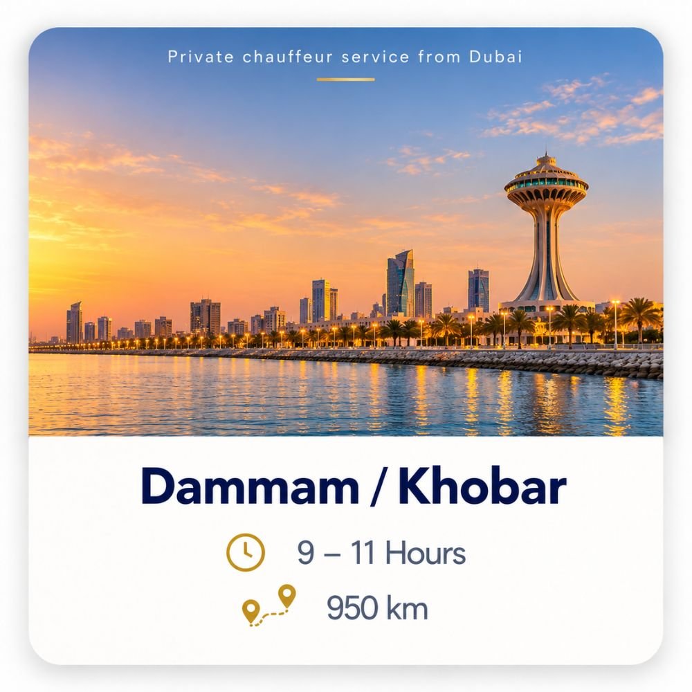 Dubai to Dammam and Khobar private chauffeur service