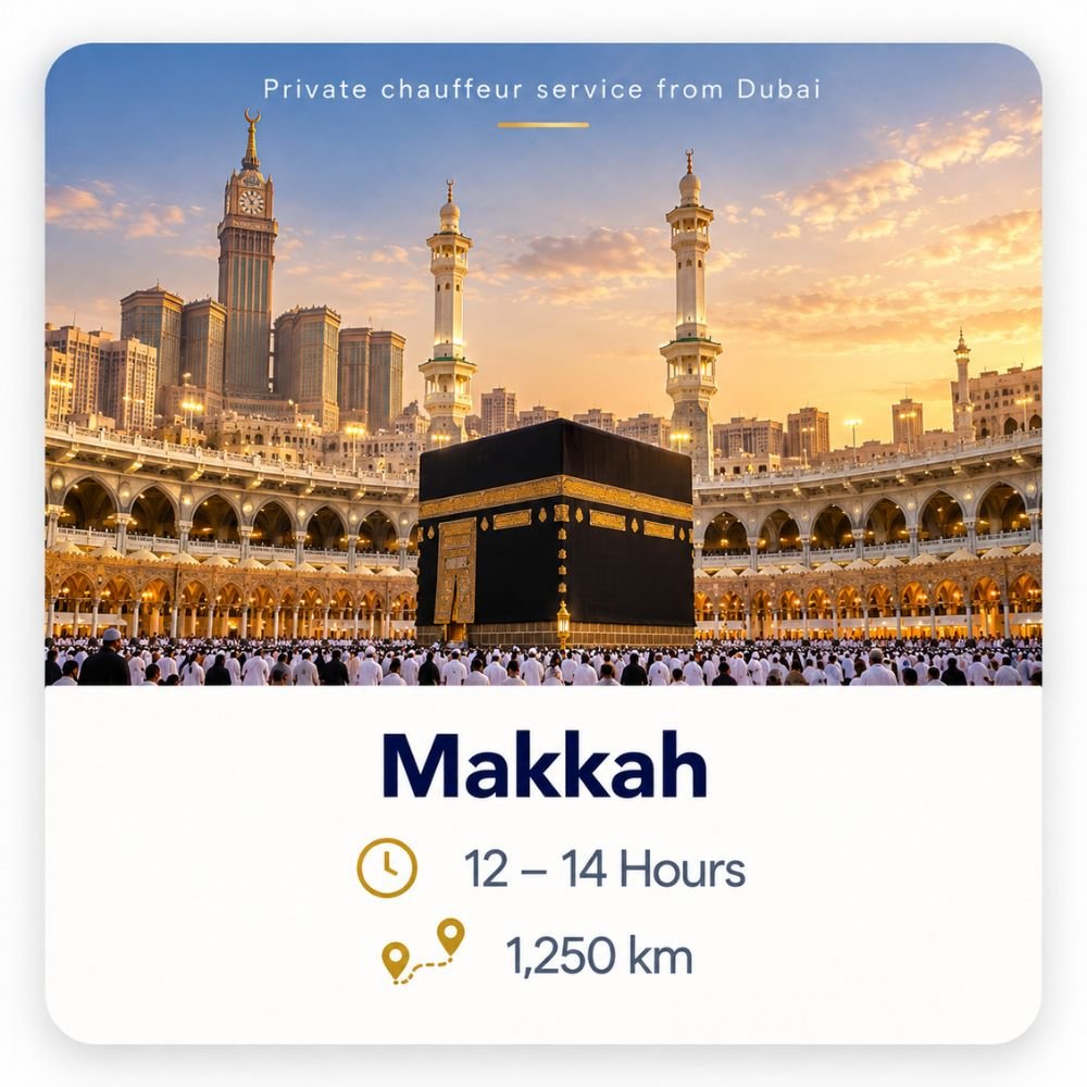 Dubai to Makkah private chauffeur service